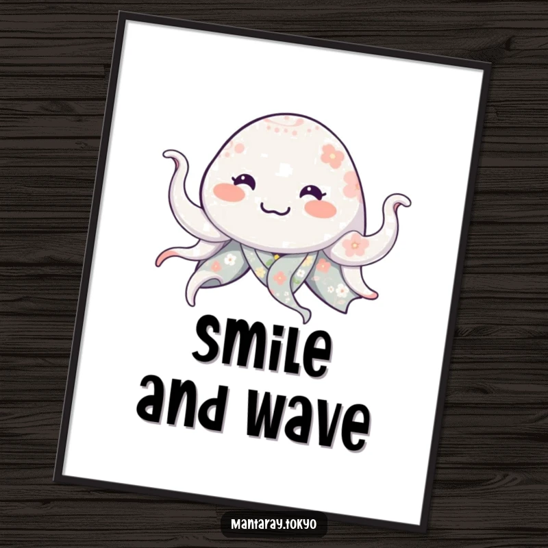 Funny manta ray in a floral kimono, smiling and waving tentacles, presented as a whimsical and humorous poster.